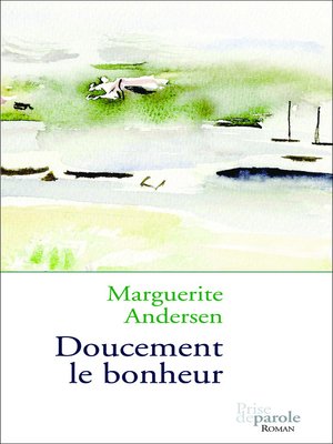 cover image of Doucement le bonheur